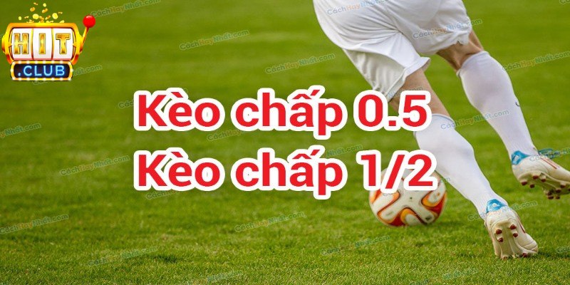 Kèo chấp nửa trái Hitclub là kèo phổ biến trong cá cược bóng đá