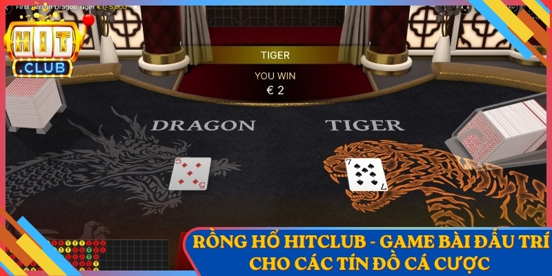 Rồng Hổ Hitclub - Game Bài Đấu Trí Cho Các Tín Đồ Cá Cược 1 Rồng Hổ Hitclub - Game Bài Đấu Trí Cho Các Tín Đồ Cá Cược